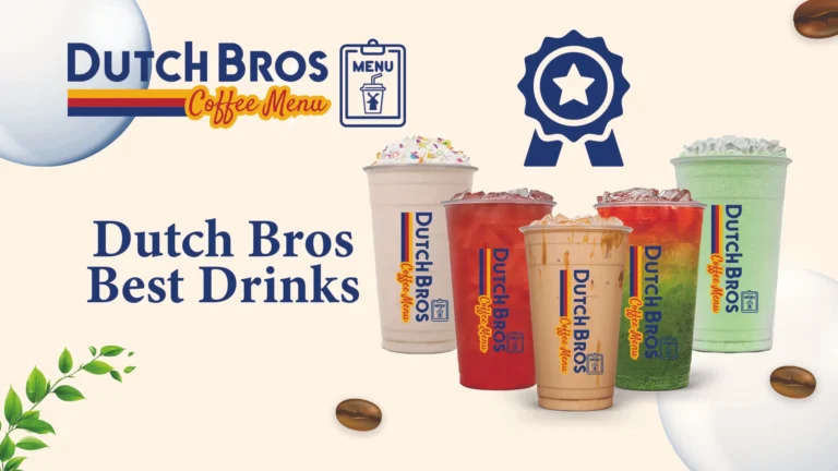 Dutch Bros Best Drinks