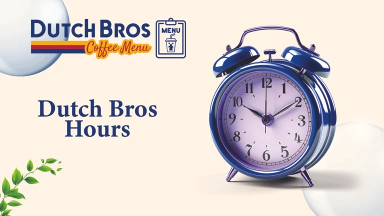 Dutch Bros Hours